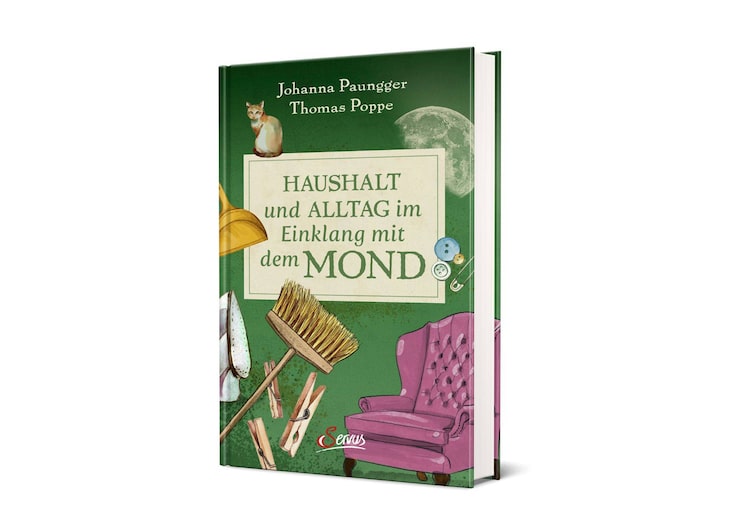 Johanna Paungger, Thomas Poppe, Haushalt und Alltag im Einklang mit dem Mond